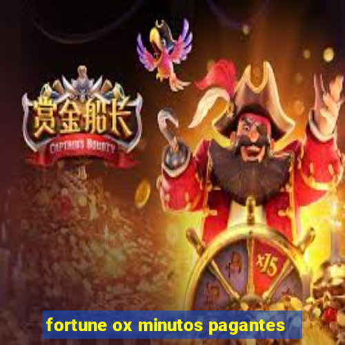 fortune ox minutos pagantes